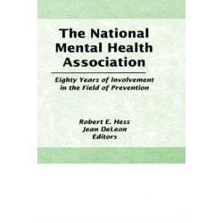 The National Mental Health Association: Eighty Years of Involvement in the Field of Prevention