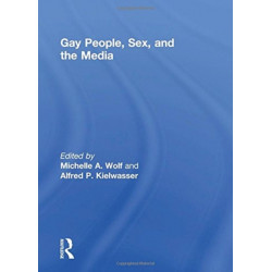 Gay People, Sex, and the Media