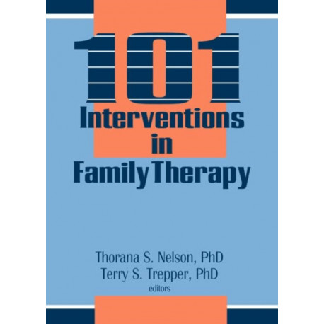 101 Interventions in Family Therapy