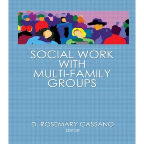 Social Work With Multi-Family Groups