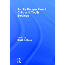 Family Perspectives in Child and Youth Services