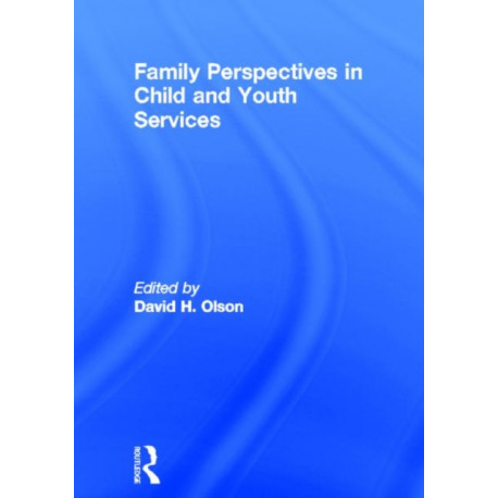 Family Perspectives in Child and Youth Services