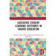 Assessing Student Learning Outcomes in Higher Education