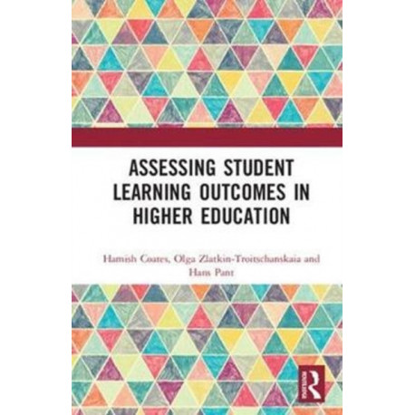 Assessing Student Learning Outcomes in Higher Education