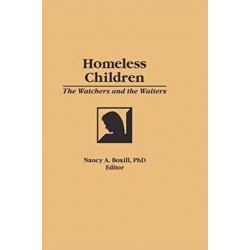 Homeless Children: The Watchers and the Waiters
