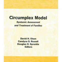 Circumplex Model: Systemic Assessment and Treatment of Families