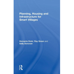 Planning, Housing and Infrastructure for Smart Villages