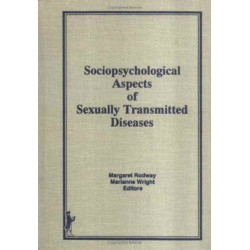 Decade of the Plague: The Sociopsychological Ramifications of Sexually Transmitted Diseases