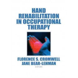 Hand Rehabilitation in Occupational Therapy