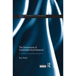 The Governance of Sustainable Rural Renewal: A comparative global perspective