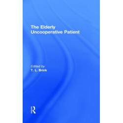 The Elderly Uncooperative Patient