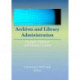 Archives and Library Administration: Divergent Traditions and Common Concerns