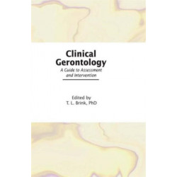 Clinical Gerontology: A Guide to Assessment and Intervention