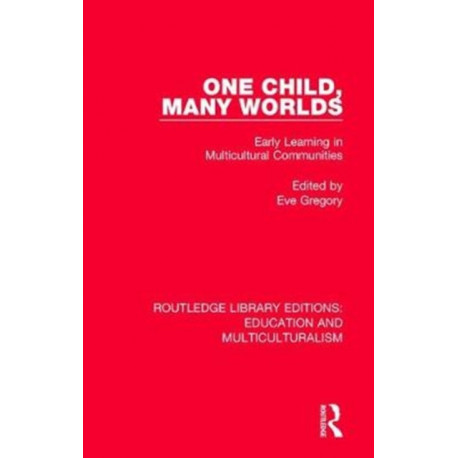 One Child, Many Worlds: Early Learning in Multicultural Communities