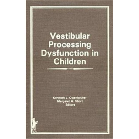 Vestibular Processing Dysfunction in Children