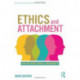 Ethics and Attachment: How We Make Moral Judgments