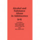 Alcohol and Substance Abuse in Adolescence