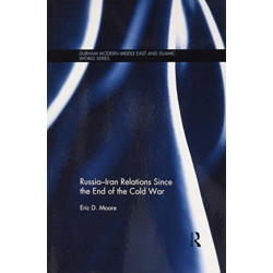 Russia-Iran Relations Since the End of the Cold War