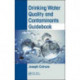 Drinking Water Quality and Contaminants Guidebook