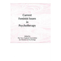 Current Feminist Issues in Psychotherapy