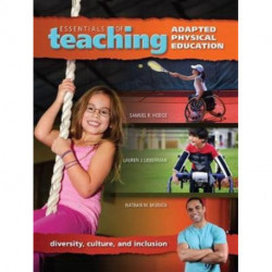 Essentials of Teaching Adapted Physical Education: Diversity, Culture, and Inclusion
