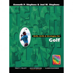 Skills, Drills & Strategies for Golf