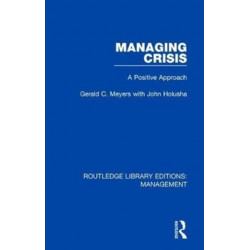 Managing Crisis: A Positive Approach