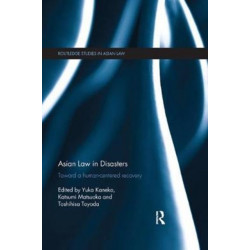 Asian Law in Disasters: Toward a Human-Centered Recovery