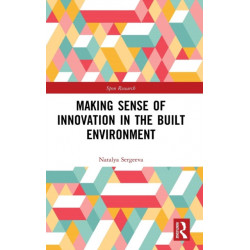 Making Sense of Innovation in the Built Environment