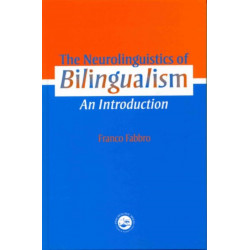 The Neurolinguistics of Bilingualism: An Introduction
