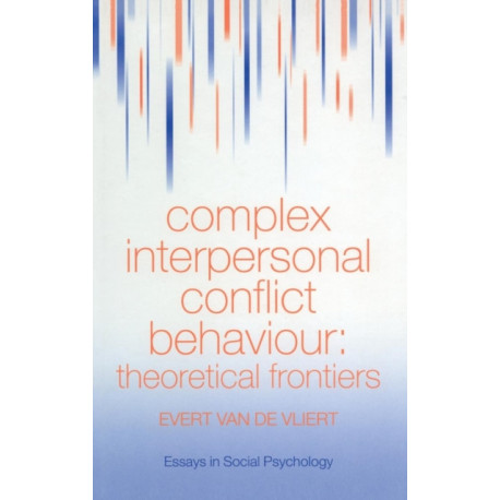 Complex Interpersonal Conflict Behaviour: Theoretical Frontiers