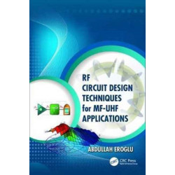 RF Circuit Design Techniques for MF-UHF Applications