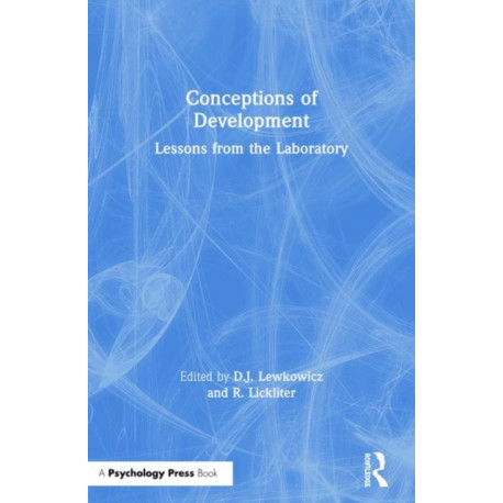 Conceptions of Development: Lessons from the Laboratory