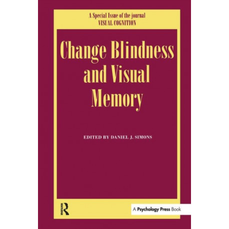 Change Blindness and Visual Memory: A Special Issue of Visual Cognition