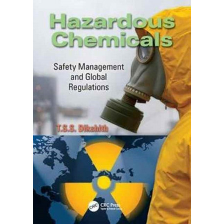 Hazardous Chemicals: Safety Management and Global Regulations