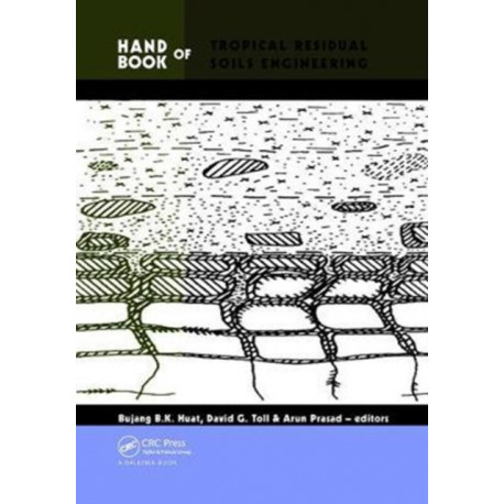 Handbook of Tropical Residual Soils Engineering