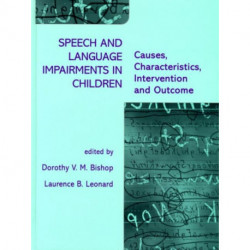 Speech and Language Impairments in Children: Causes, Characteristics, Intervention and Outcome