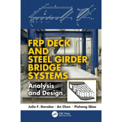 FRP Deck and Steel Girder Bridge Systems: Analysis and Design