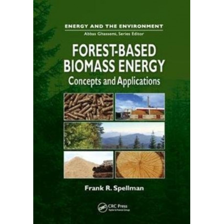 Forest-Based Biomass Energy: Concepts and Applications