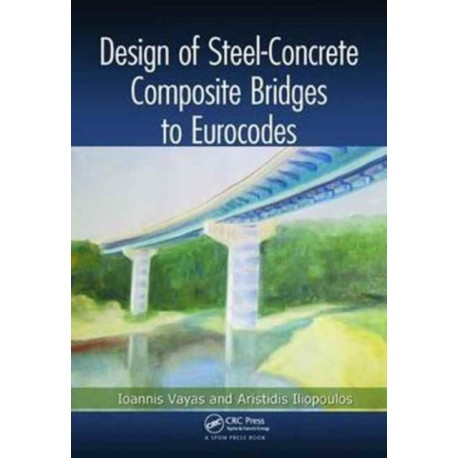 Design of Steel-Concrete Composite Bridges to Eurocodes