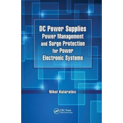 DC Power Supplies: Power Management and Surge Protection for Power Electronic Systems