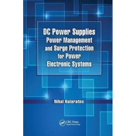 DC Power Supplies: Power Management and Surge Protection for Power Electronic Systems