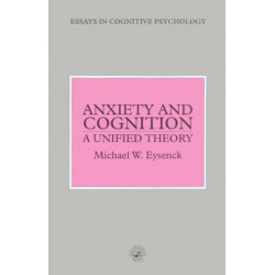 Anxiety and Cognition: A Unified Theory