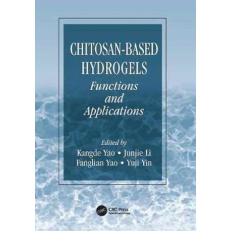 Chitosan-Based Hydrogels: Functions and Applications