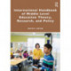 International Handbook of Middle Level Education Theory, Research, and Policy
