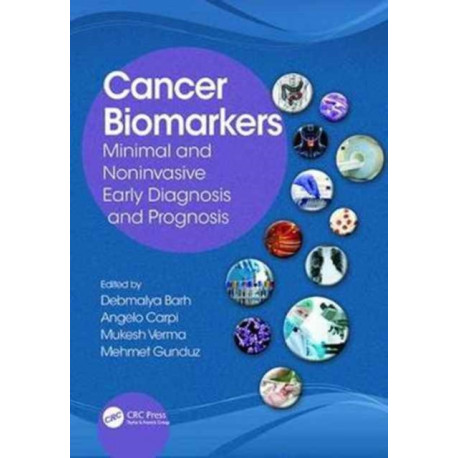 Cancer Biomarkers: Minimal and Noninvasive Early Diagnosis and Prognosis