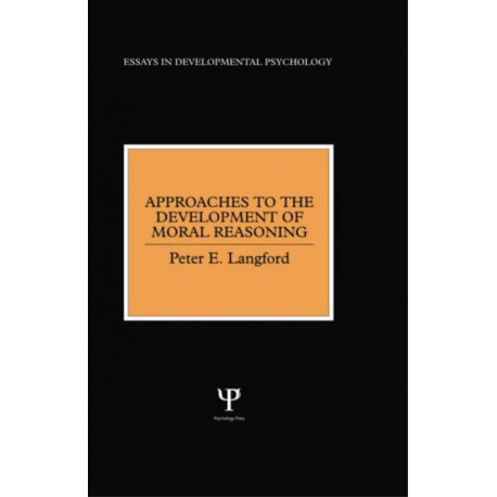 Approaches to the Development of Moral Reasoning
