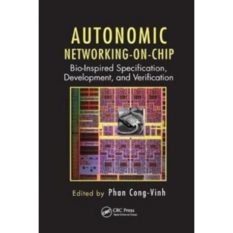 Autonomic Networking-on-Chip: Bio-Inspired Specification, Development, and Verification