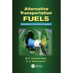 Alternative Transportation Fuels: Utilisation in Combustion Engines