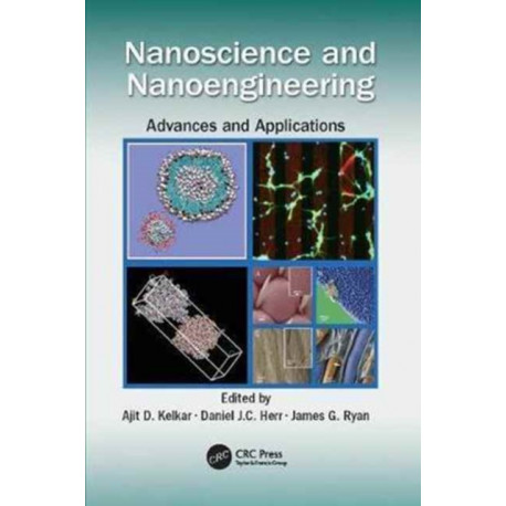 Nanoscience and Nanoengineering: Advances and Applications